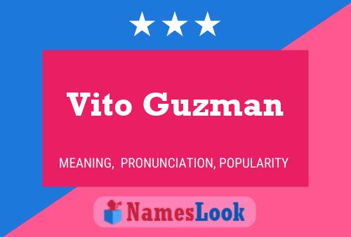 Vito Guzman Naam Poster