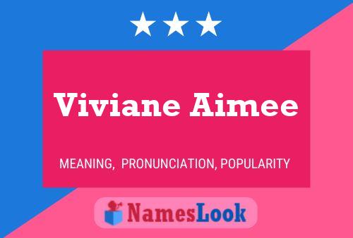 Viviane Aimee Naam Poster