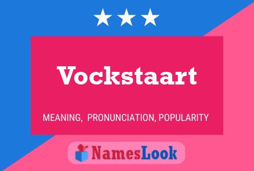 Vockstaart Naam Poster