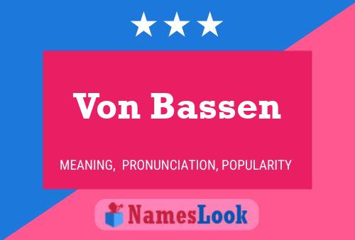 Von Bassen Naam Poster