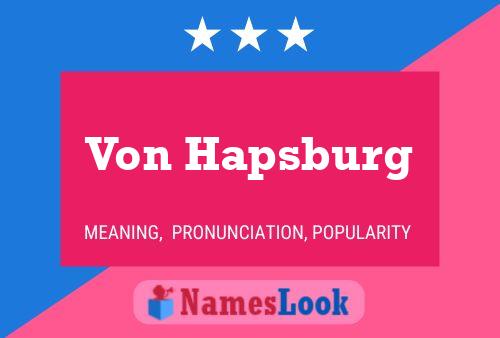 Von Hapsburg Naam Poster