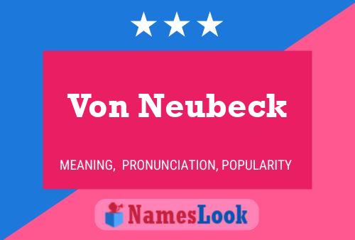 Von Neubeck Naam Poster