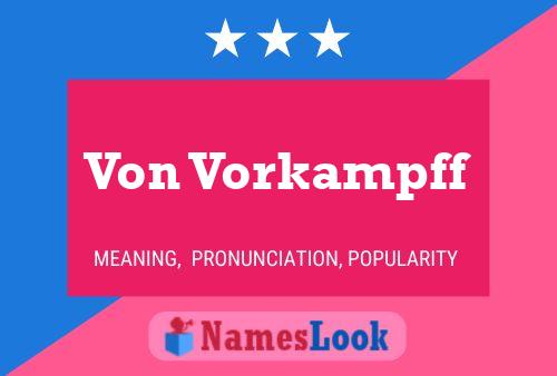 Von Vorkampff Naam Poster