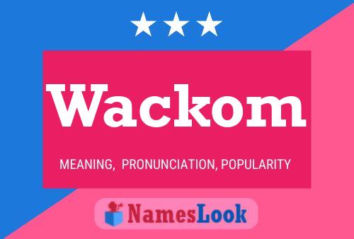 Wackom Naam Poster