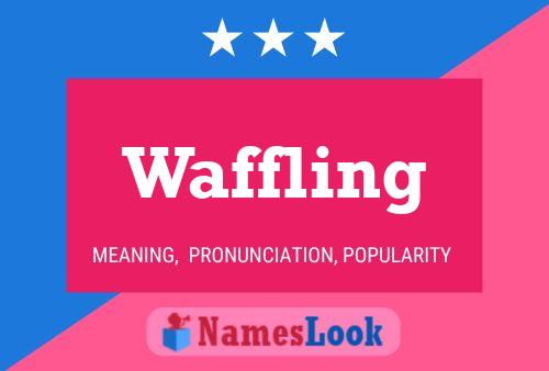 Waffling Naam Poster