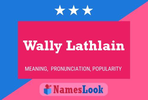 Wally Lathlain Naam Poster