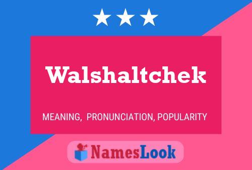 Walshaltchek Naam Poster