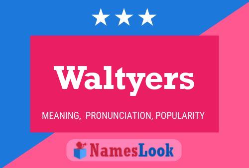 Waltyers Naam Poster