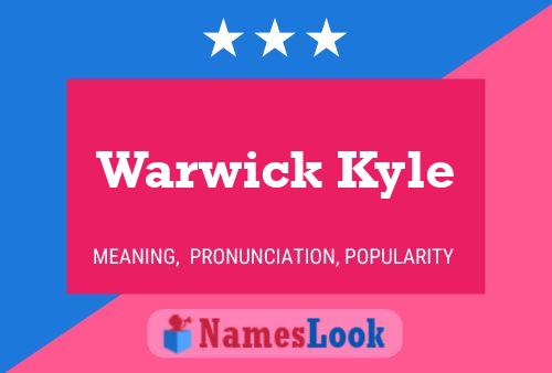 Warwick Kyle Naam Poster