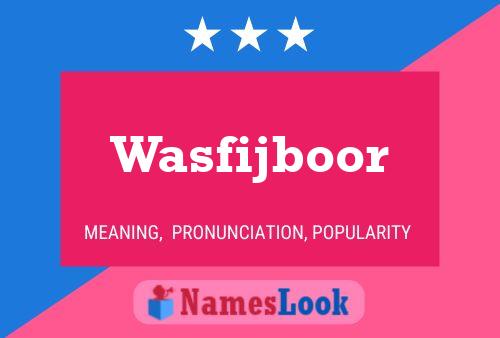 Wasfijboor Naam Poster