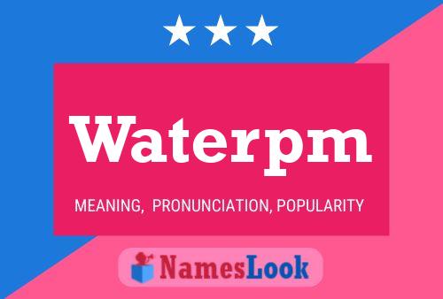 Waterpm Naam Poster