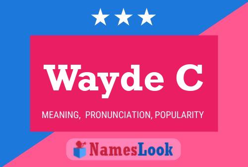 Wayde C Naam Poster