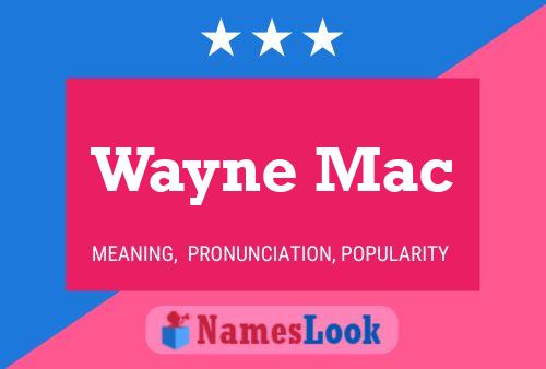 Wayne Mac Naam Poster