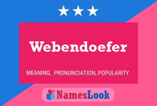 Webendoefer Naam Poster