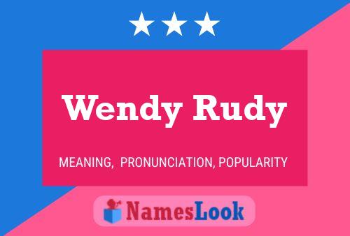 Wendy Rudy Naam Poster