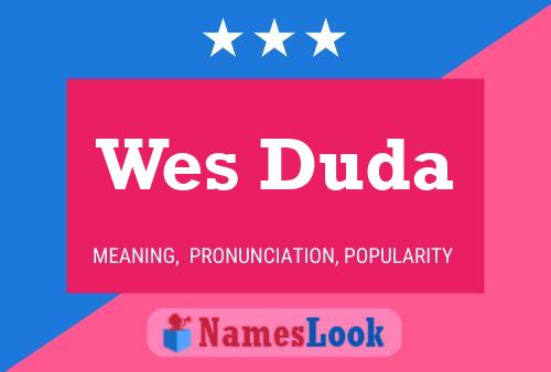 Wes Duda Naam Poster