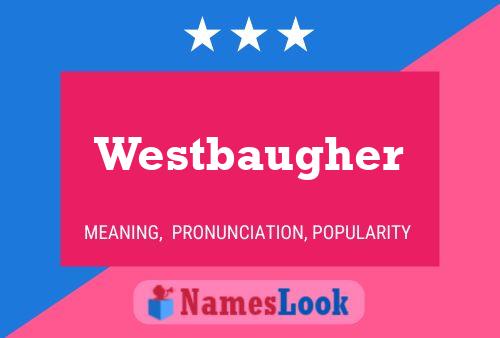 Westbaugher Naam Poster