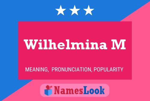 Wilhelmina M Naam Poster