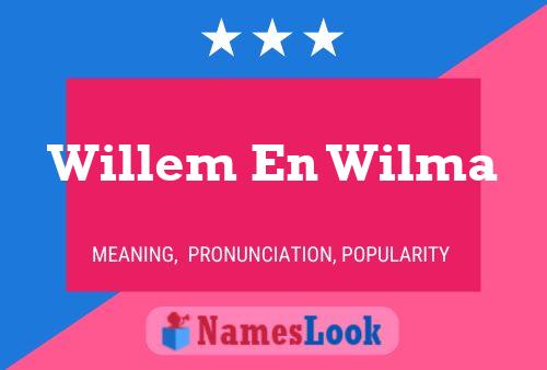 Willem En Wilma Naam Poster