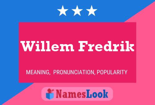 Willem Fredrik Naam Poster