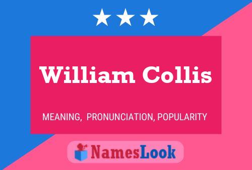 William Collis Naam Poster