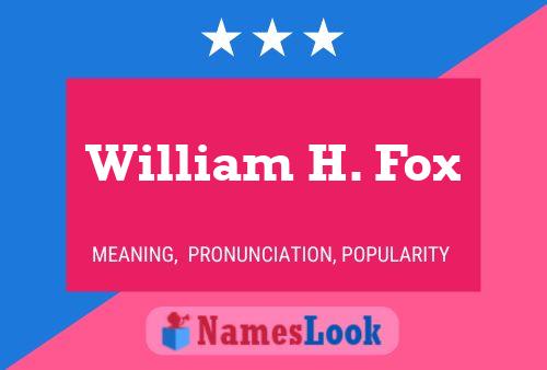 William H. Fox Naam Poster