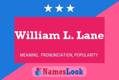 William L. Lane Naam Poster