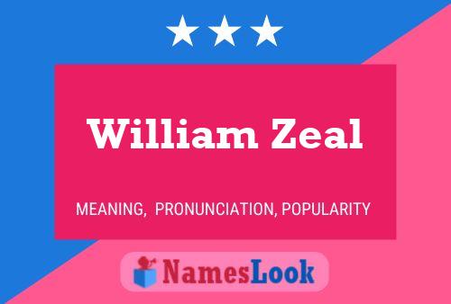 William Zeal Naam Poster