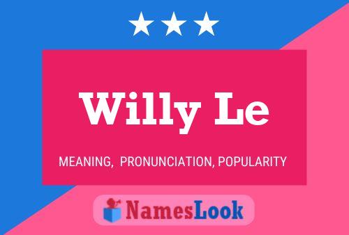 Willy Le Naam Poster