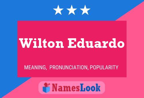 Wilton Eduardo Naam Poster