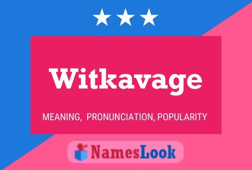 Witkavage Naam Poster