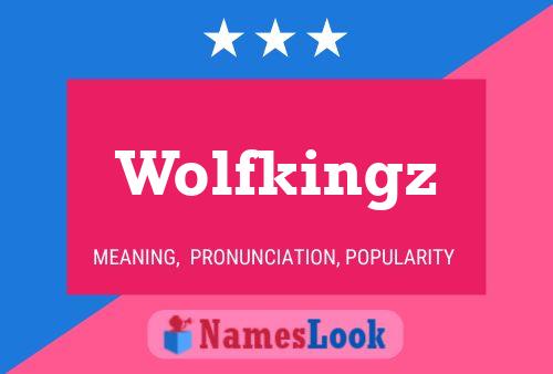 Wolfkingz Naam Poster