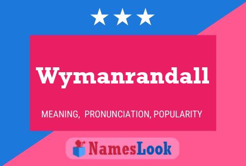 Wymanrandall Naam Poster