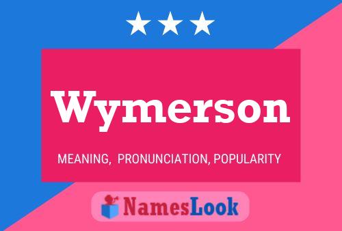 Wymerson Naam Poster