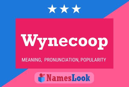 Wynecoop Naam Poster