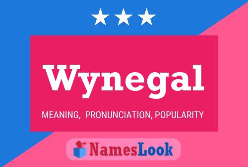 Wynegal Naam Poster