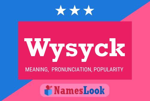 Wysyck Naam Poster