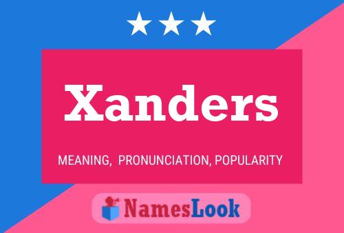 Xanders Naam Poster