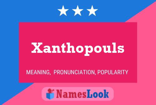 Xanthopouls Naam Poster