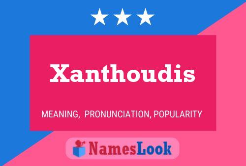 Xanthoudis Naam Poster