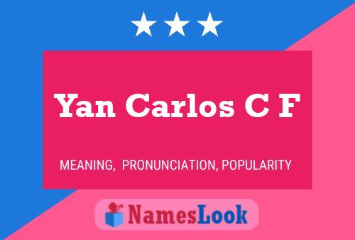 Yan Carlos C F Naam Poster