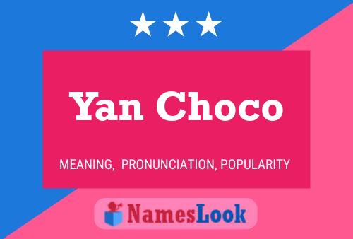 Yan Choco Naam Poster