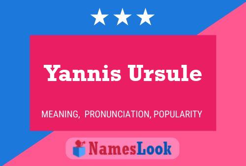 Yannis Ursule Naam Poster