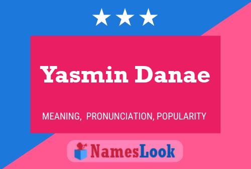 Yasmin Danae Naam Poster