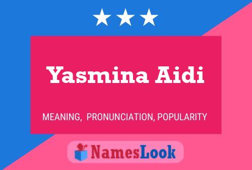 Yasmina Aidi Naam Poster