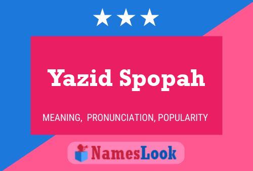 Yazid Spopah Naam Poster