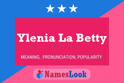 Ylenia La Betty Naam Poster