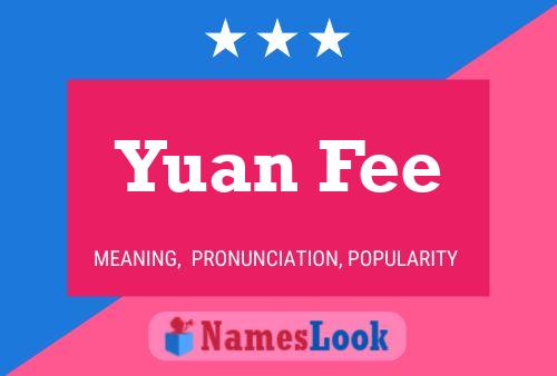 Yuan Fee Naam Poster