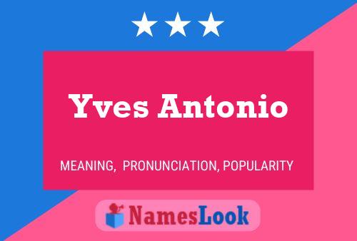 Yves Antonio Naam Poster