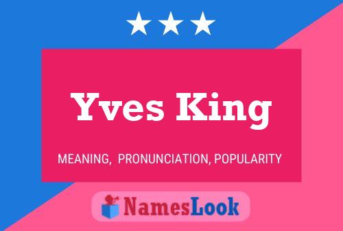 Yves King Naam Poster